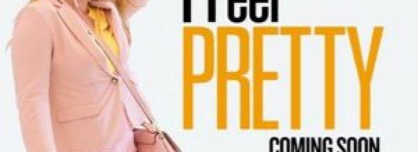 FREE SCREENING: “I Feel Pretty” Starring Amy Schumer