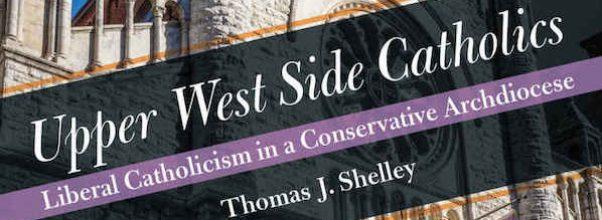 New Book: Upper West Side Catholics and Progressivism in the Church