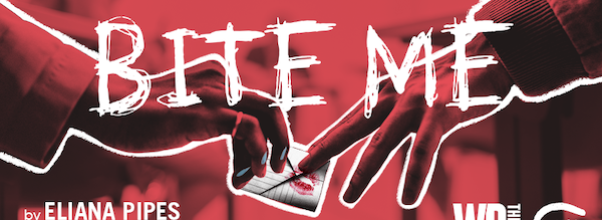 Everything You Need to Know About ‘Bite Me,’ the WP Theater’s Newest Show